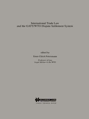 cover image of International Trade Law and the GATT/WTO Dispute Settlement System